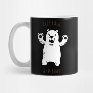 Keep Calm and Roar Bear Design Mug